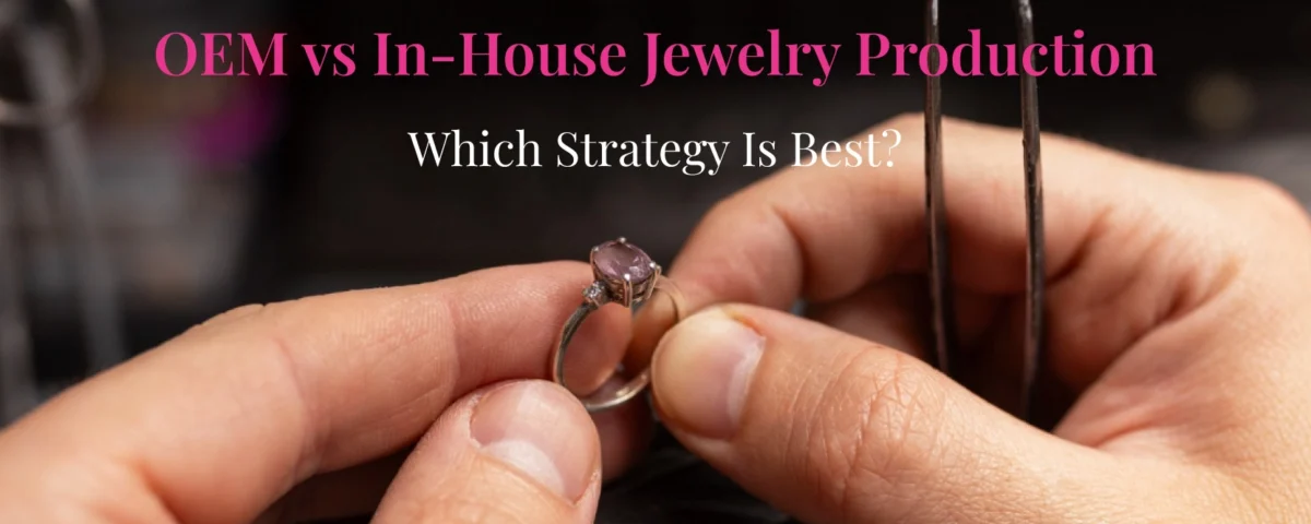 oem-vs-in-house-jewelry